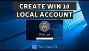 How to Create a local user or administrator account in Windows 10