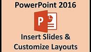 PowerPoint 2016 - Add New Slide & Change Layout - How to Create Slides in MS PPT Presentation Design