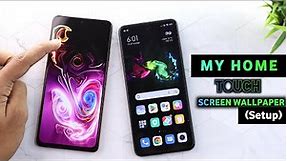 My Home Screen Touch Animation Wallpaper | Best Home Screen wallpaper