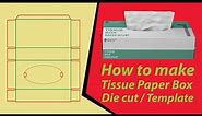 How to Make Tissue Paper Box Die cut / Template on Adobe Illustrator