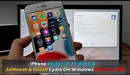 iPhone 6S/6s+/7/7+/8/8+/X Jailbreak & Install Cydia On Windows Without USB