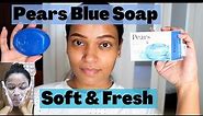Pear Soap Review - Pear Blue Soap - Pears Soft and Fresh Soap