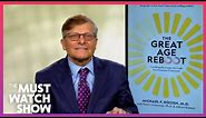 Dr. Michael Roizen: The Great Age Reboot Explains How to Prevent Cognitive Decline and Dementia