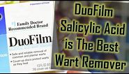 Best Wart Remover - DuoFilm Salicylic Acid is The Best Wart Remover - Best Treatment For Warts