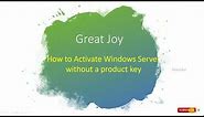 How to activate Windows Server 2016 without product key