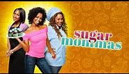 Sugar Mommas | FULL MOVIE | Comedy, Drama | Best Friends Open a Bakery!