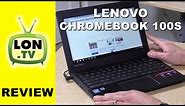 Lenovo Chromebook 100s Review