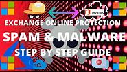 Exchange Online Protection (EOP) | Office 365 | Spam & Malware Filter Step by Step Tutorial