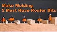 My 5 Most Used Router Bits & How to Make Moulding
