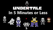 Undertale's Plot in 5 Minutes or Less