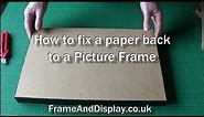 How to fit a paper backing to a picture frame - Professional framing tips.