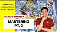 Quick mastering / Vision mastering / FANUC robot mastering part 2