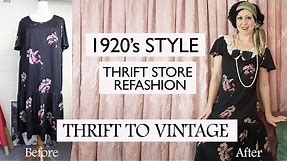 How to Refashion Thrift Store Clothes to Vintage - 1920's style costume - Thrift to Vintage ep1