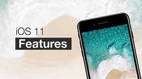 10 New iOS 11 Features You Should Know