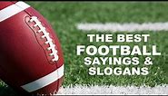 Best Football Quotes, Sayings and Slogans