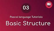 03# Pascal Syntax and Basic Program Structure