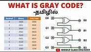 What is Gray Code? | Gray Code Explained | Digital Electronics | Tamil | Middle Class Engineer |