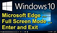 ✔️ Windows 10 - Microsoft Edge - Full Screen Mode - Enter and Exit Full Screen Mode