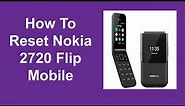 How To Reset Nokia 2720 Flip Mobile