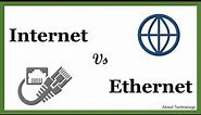 Internet Vs Ethernet | Difference Between them with Comparison Chart