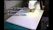 Sewing Machine Extension Table - How To
