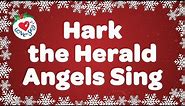 Hark the Herald Angels Sing with Lyrics | Christmas Carol & Song