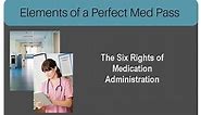 Perfect Med Pass - The 6 Rights