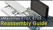 eMachines E727, E725 Laptop Reassembly Guide