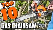 Best Gas Chainsaw In 2023 - Top 10 New Gas Chainsaws Review