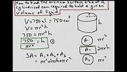 How to find the minimum surface area of a cylindrical can to hold a given volume