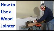 How to Use a Wood Jointer: Woodworking for Beginners #3 - Woodworkweb