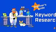 Keyword Research: The Beginner’s Guide by Ahrefs