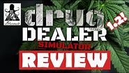 Drug Dealer Simulator Review - What's It Worth?
