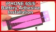 How to iPhone 6S/6 Battery Adhesive Installation and Replacement