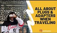 Travel Tips: Which Plugs and Adapters to use when traveling to Europe & Africa |Travel Adapters 2021