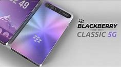 Blackberry Classic 5G [2023] - The Legend is Back!