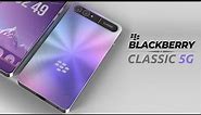 Blackberry Classic 5G [2023] - The Legend is Back!