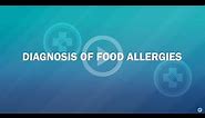 Diagnosis of Food Allergies