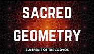 Unveiling Sacred Geometry of the Cosmos: The Divine Blueprint