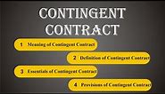 Contingent Contract | Indian Contract Act, 1872 | Law Guru