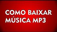 COMO BAIXAR MÚSICA MP3