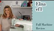 Semi-Industrial Review Series: Elna ef1 Review and Comparison