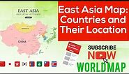 Eastern Asia Region | East Asian Countries and Their Location on World Map | World Map Series