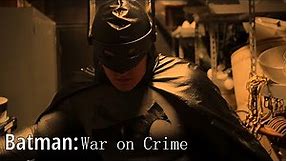 An Action Short film - Batman: War On Crime [Fan Film]