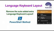How to remove the extra, unwanted language keyboard layout on the taskbar-Solved!