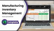 Free Inventory Management in Excel for Manufacturing Businesses - Inventory Spreadsheet