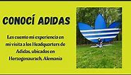 Conocí Adidas - Mi visita a los Headquarters de Adidas ubicados en Herzogenaurach, Alemania