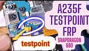 Samsung A235f a23 testpoint frp bypass Snapdragon 680