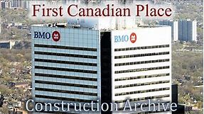 🚧 Construction Archive 🚧 First Canadian Place, Toronto, ON, Canada