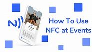 7 Ways You Need to Use NFC at Your Next Event | Blog